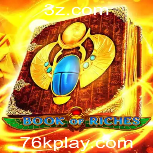 76K - Desvendando os Segredos do 'Book of Riches': Um Guia Completo