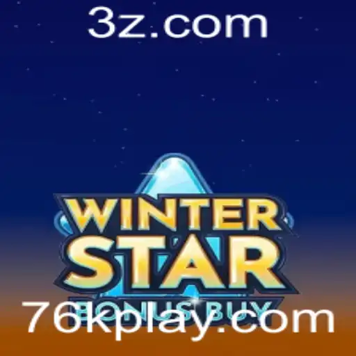 76K - Explore o Excitante Mundo do WinterStarBonusBuy: Um Jogo de Estratégia e Diversão